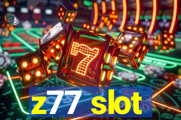 z77 slot