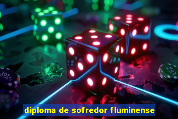 diploma de sofredor fluminense