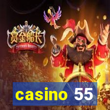 casino 55