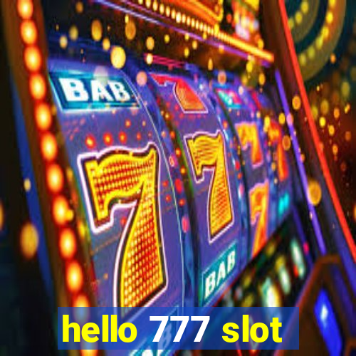 hello 777 slot