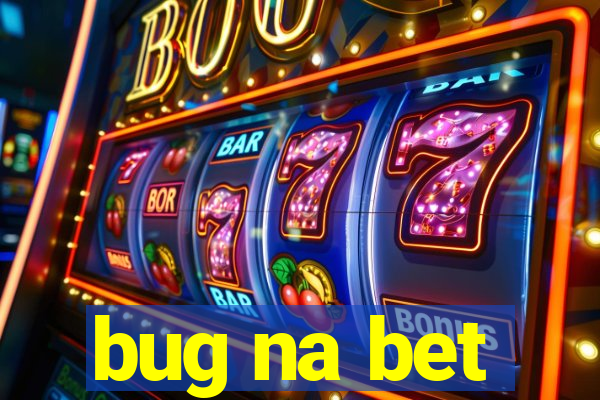 bug na bet