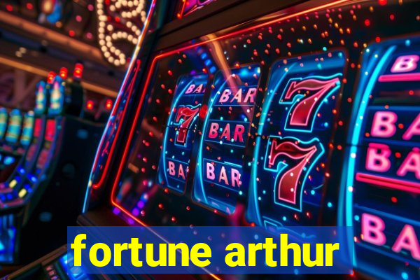 fortune arthur