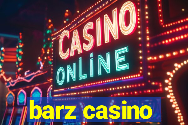 barz casino