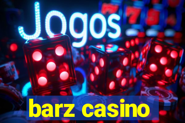 barz casino