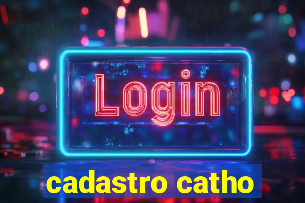 cadastro catho