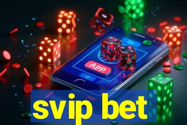 svip bet