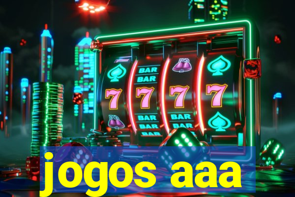 jogos aaa