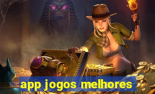 app jogos melhores