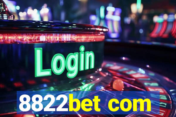 8822bet com