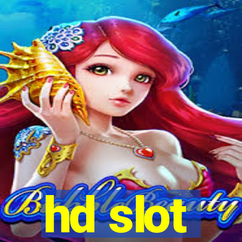 hd slot