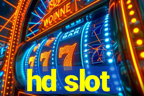 hd slot