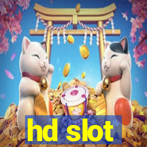 hd slot