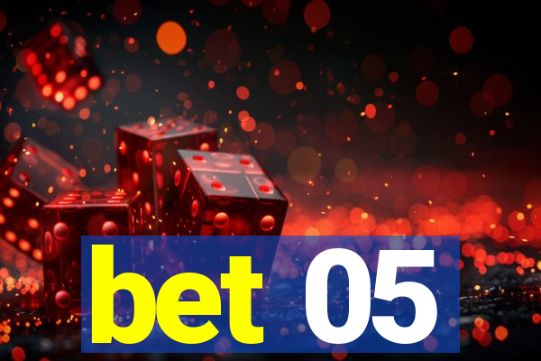 bet 05