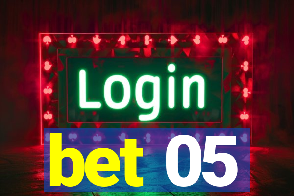 bet 05