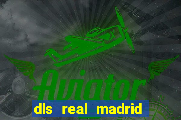 dls real madrid kit 2022