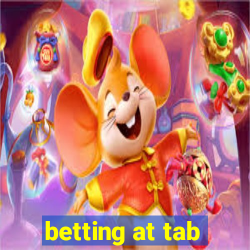 betting at tab