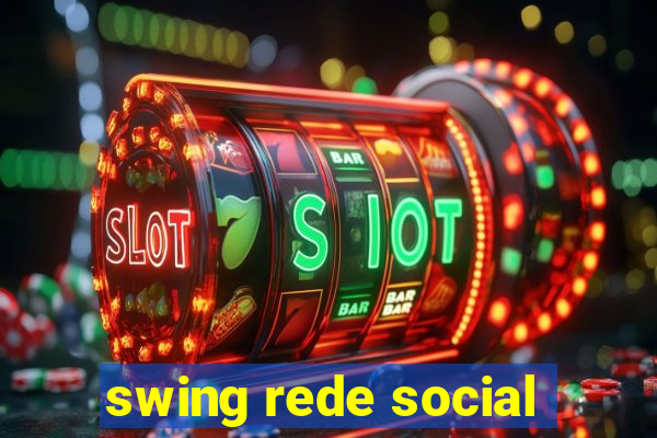 swing rede social