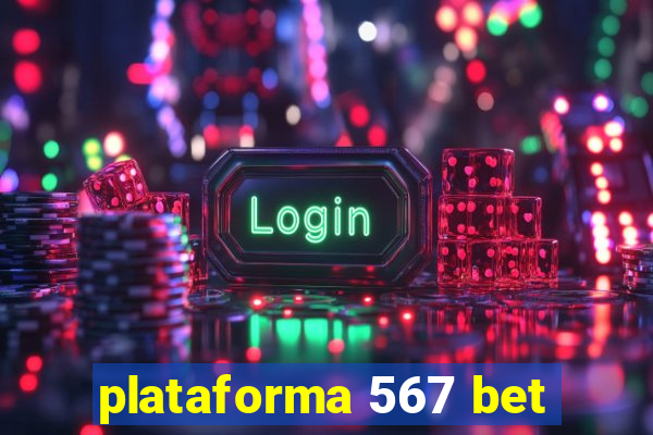 plataforma 567 bet