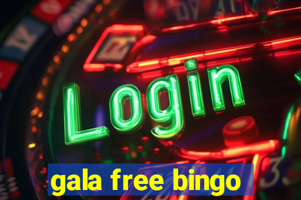 gala free bingo