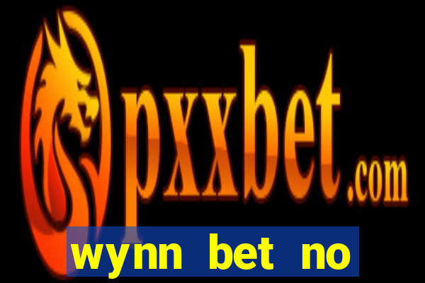 wynn bet no deposit bonus