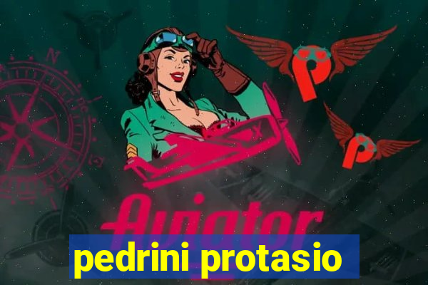 pedrini protasio