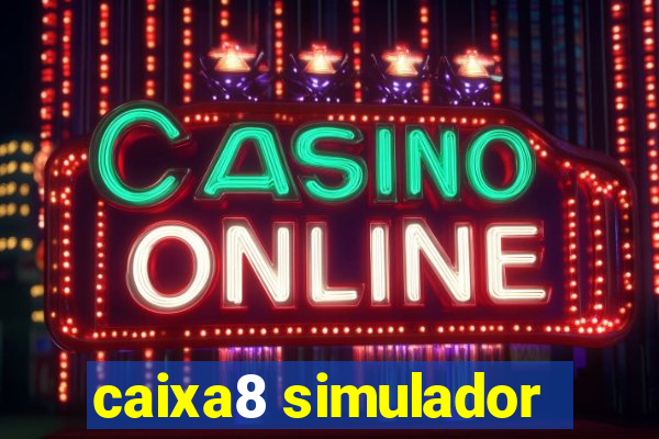 caixa8 simulador