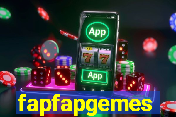 fapfapgemes