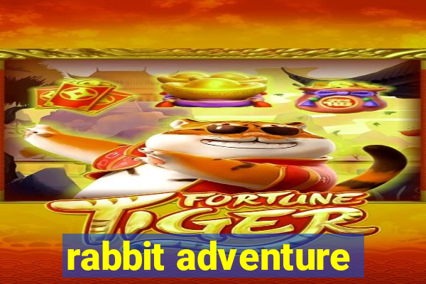 rabbit adventure