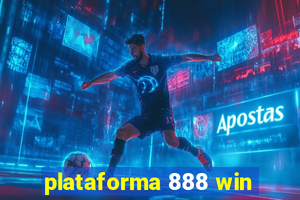 plataforma 888 win