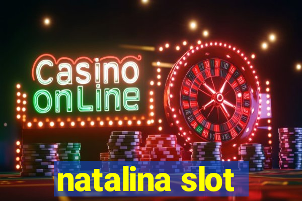 natalina slot