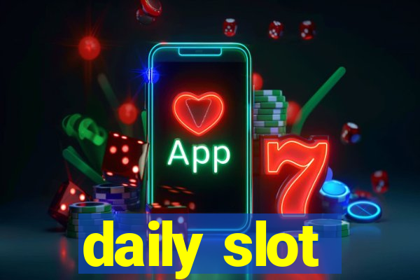 daily slot