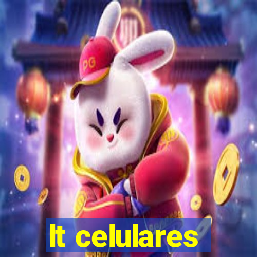 lt celulares