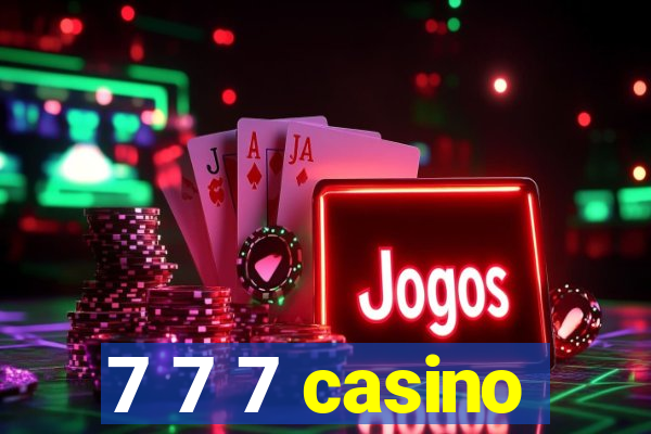 7 7 7 casino