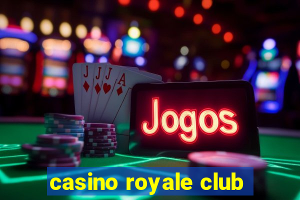 casino royale club