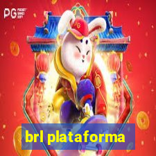 brl plataforma