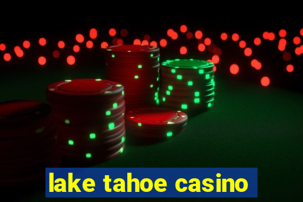 lake tahoe casino