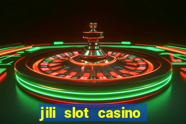 jili slot casino real money