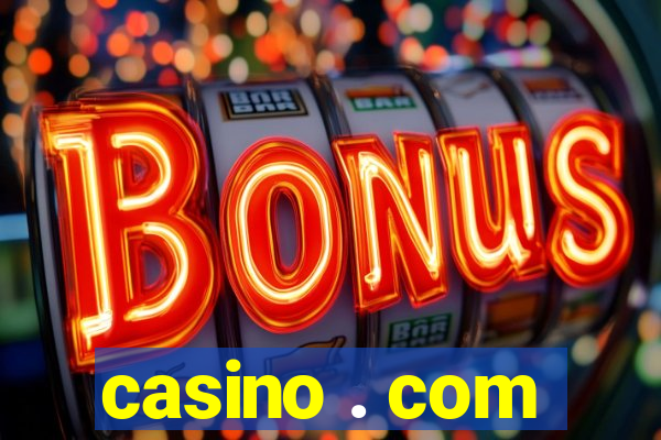 casino . com