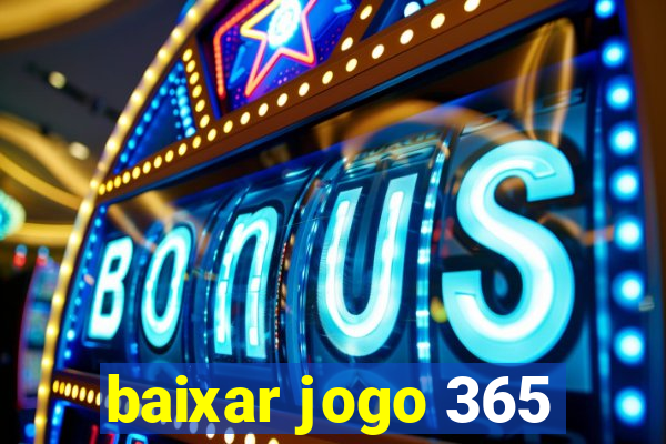 baixar jogo 365