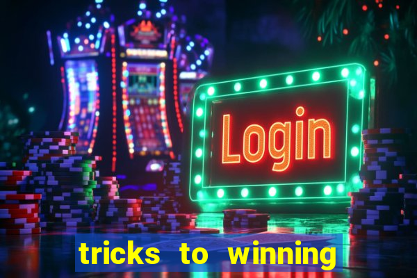 tricks to winning online slot machines