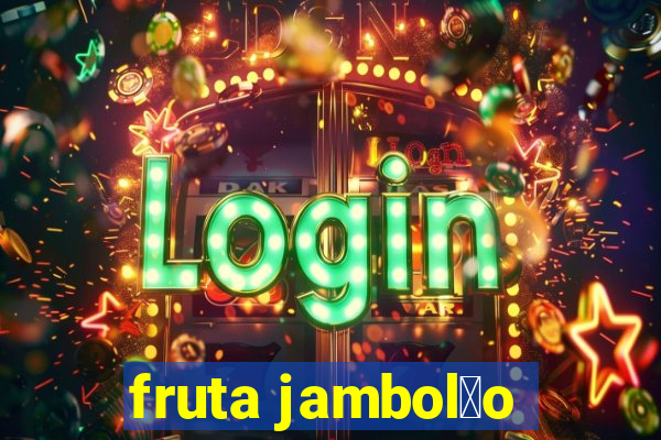 fruta jambol茫o