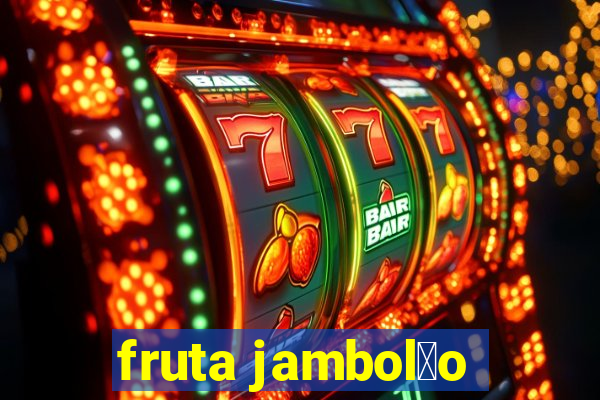 fruta jambol茫o