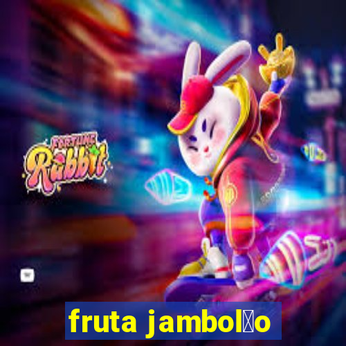 fruta jambol茫o