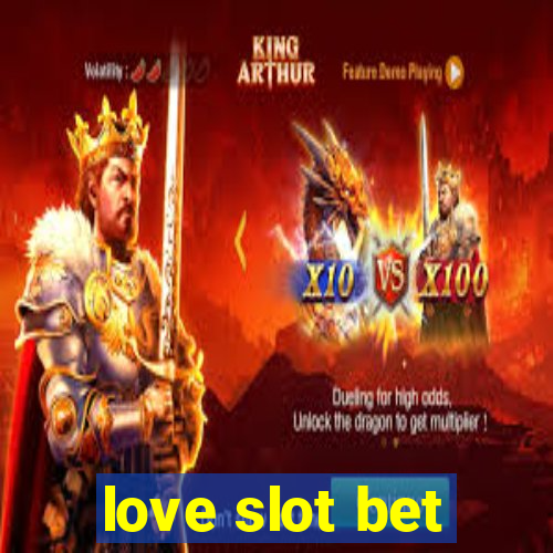 love slot bet