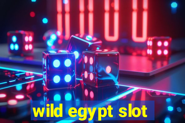 wild egypt slot