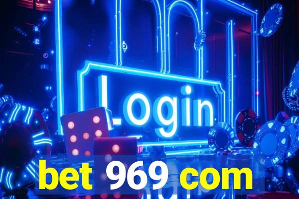 bet 969 com