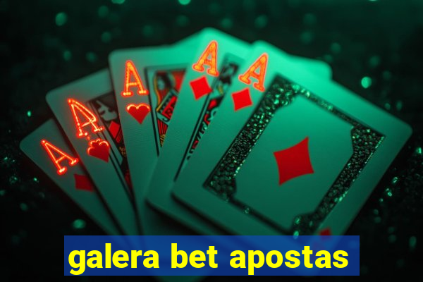 galera bet apostas