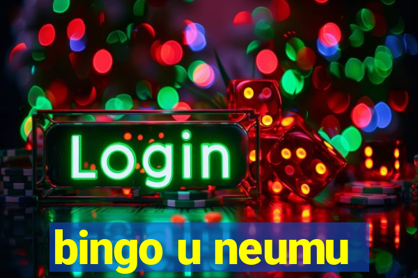 bingo u neumu