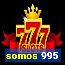 somos 995