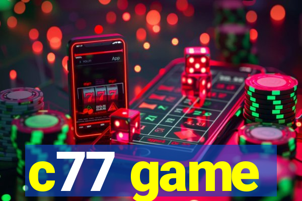 c77 game